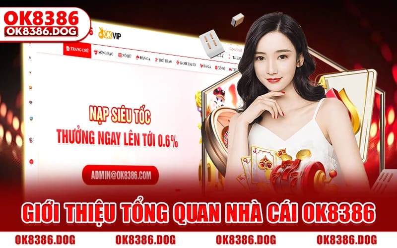 Giới Thiệu Tổng Quan Nhà Cái OK8386