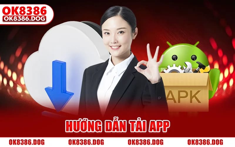 Tải App Ok8386 Nhanh Chóng Cho Thiết Bị IOS Và Android 1 Hướng Dẫn Tải App