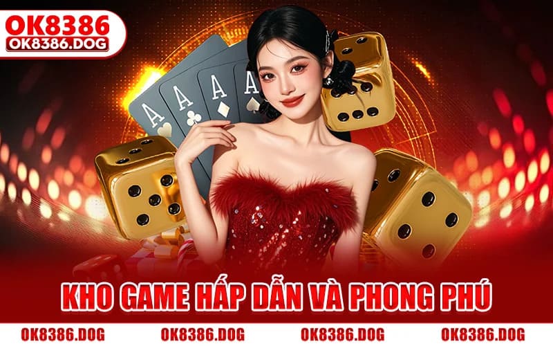 Kho Game Hấp Dẫn Và Phong Phú